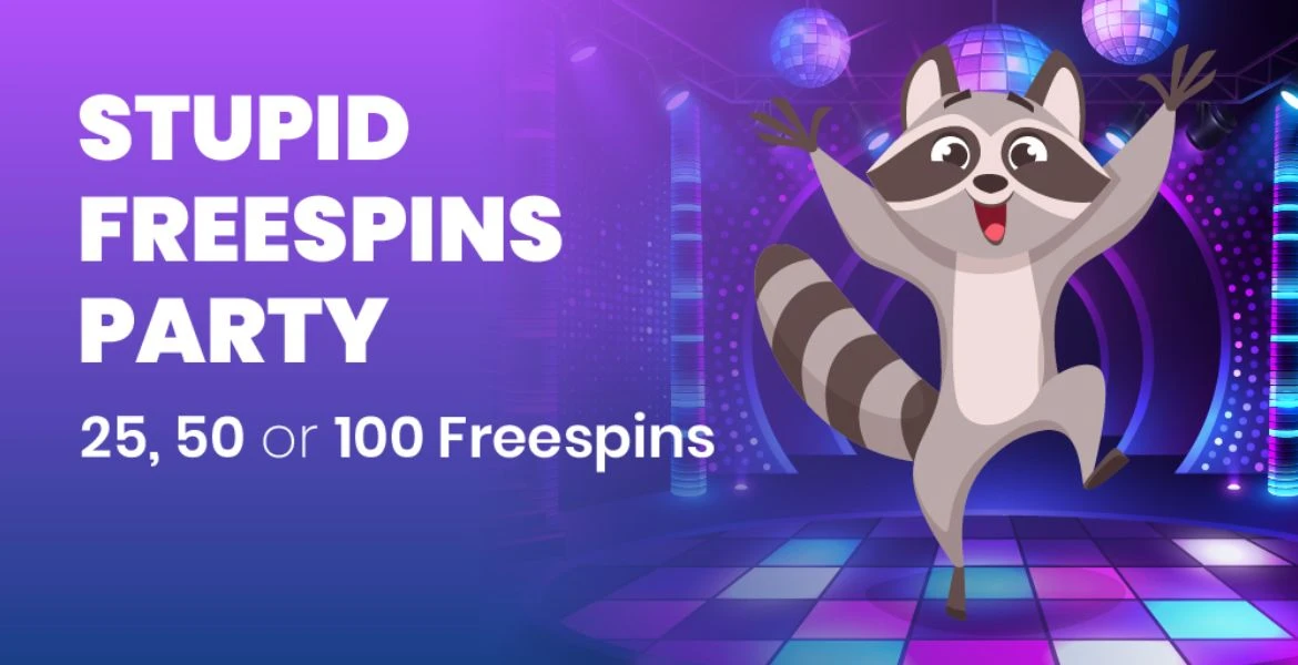 STUPID FREESPINS PARTY